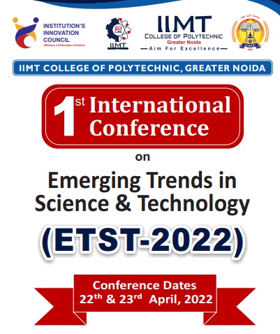 First International Conference on Emerging trends in Science & Technology (ETST-2022)